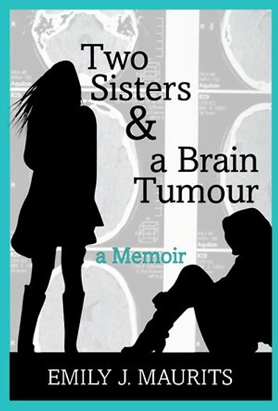 Two Sisters & a Brain Tumour