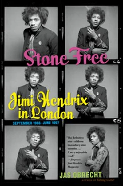 Stone Free: Jimi Hendrix London, September 1966–June 1967