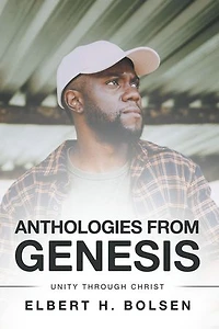 Anthologies from Genesis: Unity Through Christ
