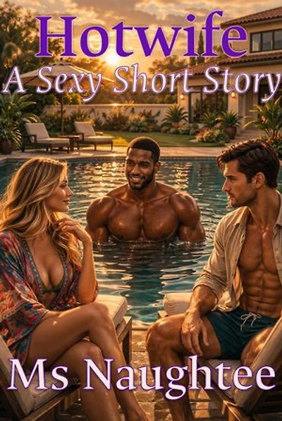 Hotwife: A Sexy Short Story: Hotwife, #35