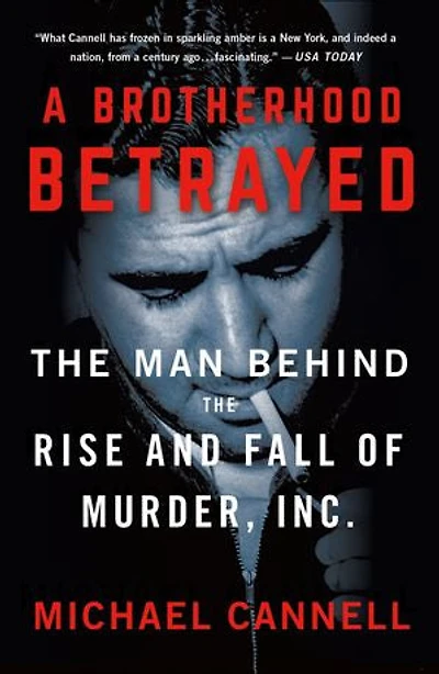 A Brotherhood Betrayed: The Man Behind the Rise and Fall of Murder