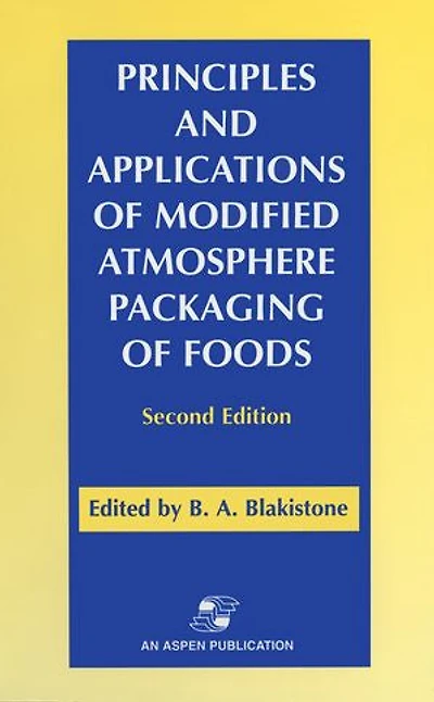 Principles and Applications of Modified Atmosphere Packaging of Foods