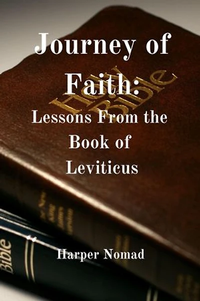 Journey of Faith: Lessons from the Book of Leviticus: Bible Deep Dive
