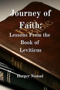 Journey of Faith: Lessons from the Book of Leviticus: Bible Deep Dive