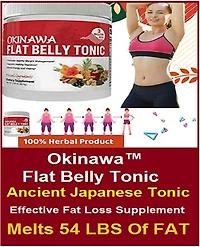 Okinawa Flat Belly Tonic - Ancient Japanese Tonic Melts 54 LBS Of Fat: Effective Fat Loss Supplement - Review 2021