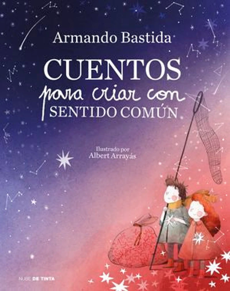 Cuentos para criar con sentido común / Stories to Raise Kids with Common Sense