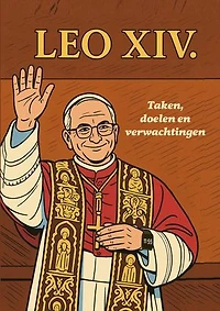 LEO XIV.: - Taken, doelen en verwachtingen