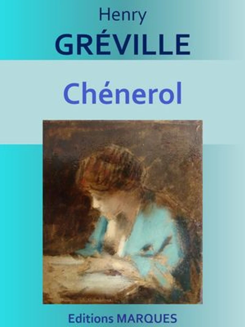 Chénerol: Edition intégrale
