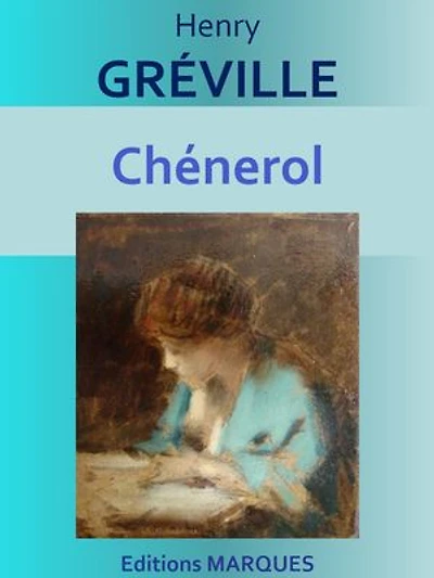 Chénerol: Edition intégrale