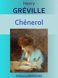 Chénerol: Edition intégrale