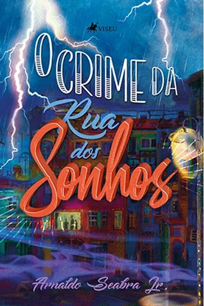 O crime da Rua dos Sonhos