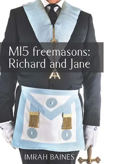 MI5 Freemasons: Richard and Jane