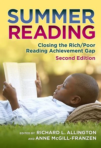 Summer Reading: Closing the Rich/Poor Reading Achievement Gap