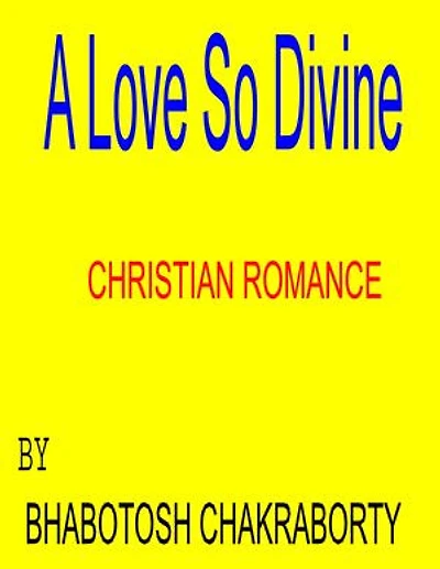 A Love So Divine: CHRISTIAN ROMANCE