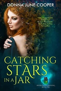 Catching Stars in a Jar: Books of the Kindling, #1