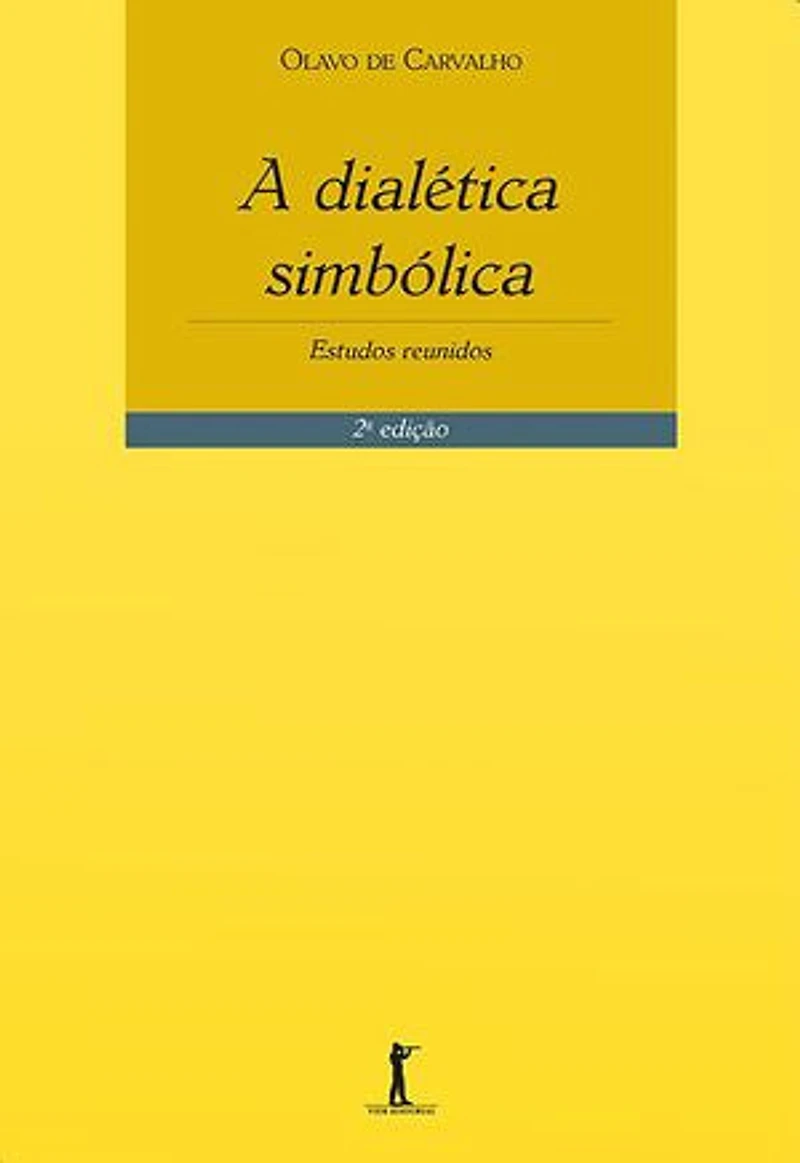 A Dialética Simbólica - 2ª Edição