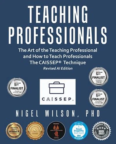 Teaching Professionals: the Art of Professional and How to Teach Professionals Caissep Technique