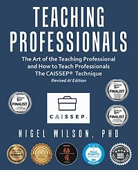 Teaching Professionals: the Art of Professional and How to Teach Professionals Caissep Technique