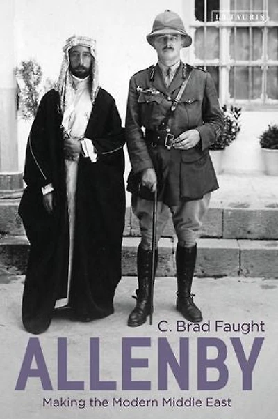 Allenby: Making The Modern Middle East