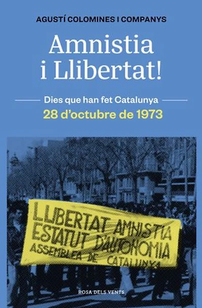 Amnistia i llibertat!: 28 d'octubre de 1973