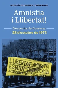 Amnistia i llibertat!: 28 d'octubre de 1973