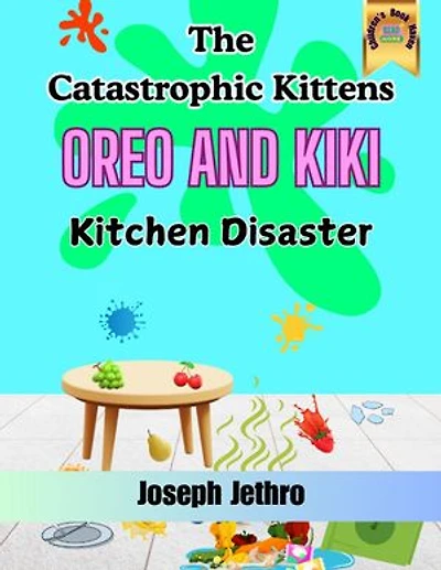 Kitchen Disaster: Oreo And Kiki, #1