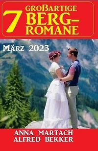 7 Großartige Bergromane März 2023