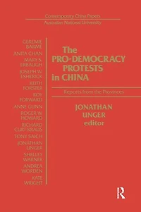 The Pro-democracy Protests in China: Reports from the Provinces: Reports from the Provinces