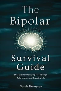 The BPD Survival Guide:: Managing Symptoms, Building Resilience, Building Your Inner Strength and Cultivating Self-Acceptance