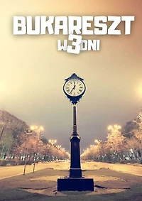 Bukareszt w 3 dni