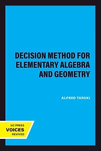 A Decision Method for Elementary Algebra and Geometry