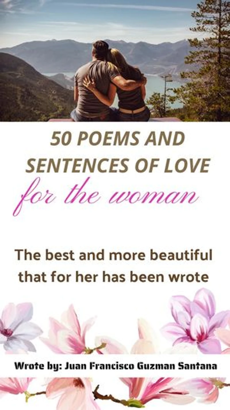 50 Poems and Phrases of Love for the Woman