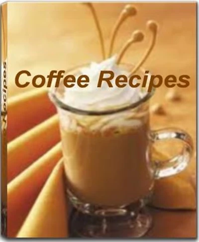 Coffee Recipes: Recipes To Make Delicious Chocolate Coffee Cake, Old-Fashioned Coffee Cake, Iced Coffee Recipes, Irish Coffee Recipes, Irish Coffee Recipe and More