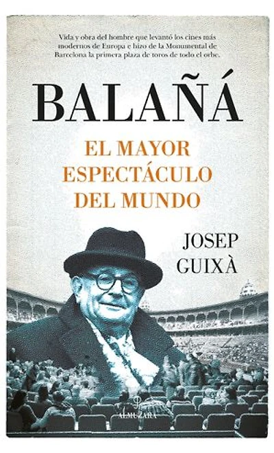 Balañá, el mayor espectáculo del mundo