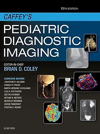 Caffey's Pediatric Diagnostic Imaging E-Book: Caffey's Pediatric Diagnostic Imaging E-Book