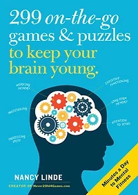299 On-the-Go Games & Puzzles to Keep Your Brain Young: Minutes a Day Mental Fitness