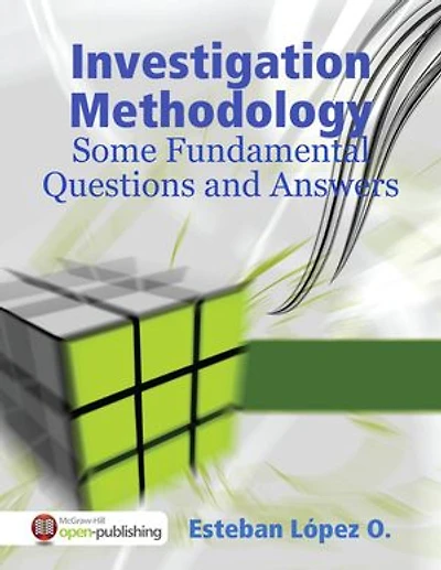Investigation Methodology: Some Fundamental Questions and Answer