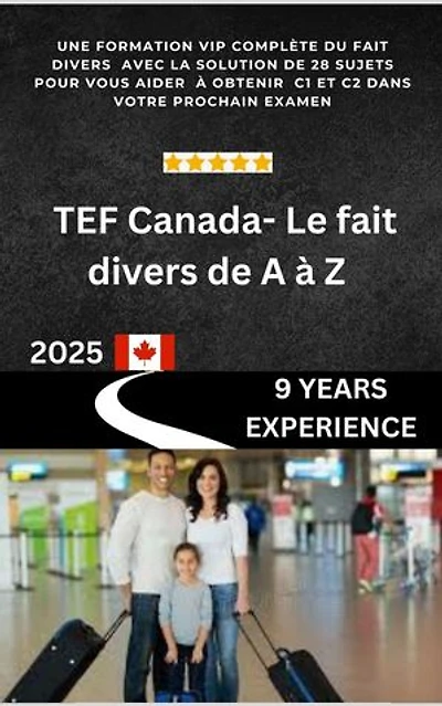 TEF Canada - Le fait divers de A à Z: Réussir Mon TEF Canada