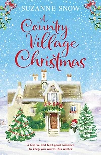 A Country Village Christmas: A festive and feel-good romance to keep you warm this winter