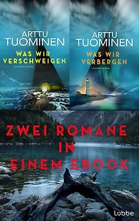 Was wir verschweigen/Was wir verbergen: Zwei Kriminalromane aus Finnland in einem Band