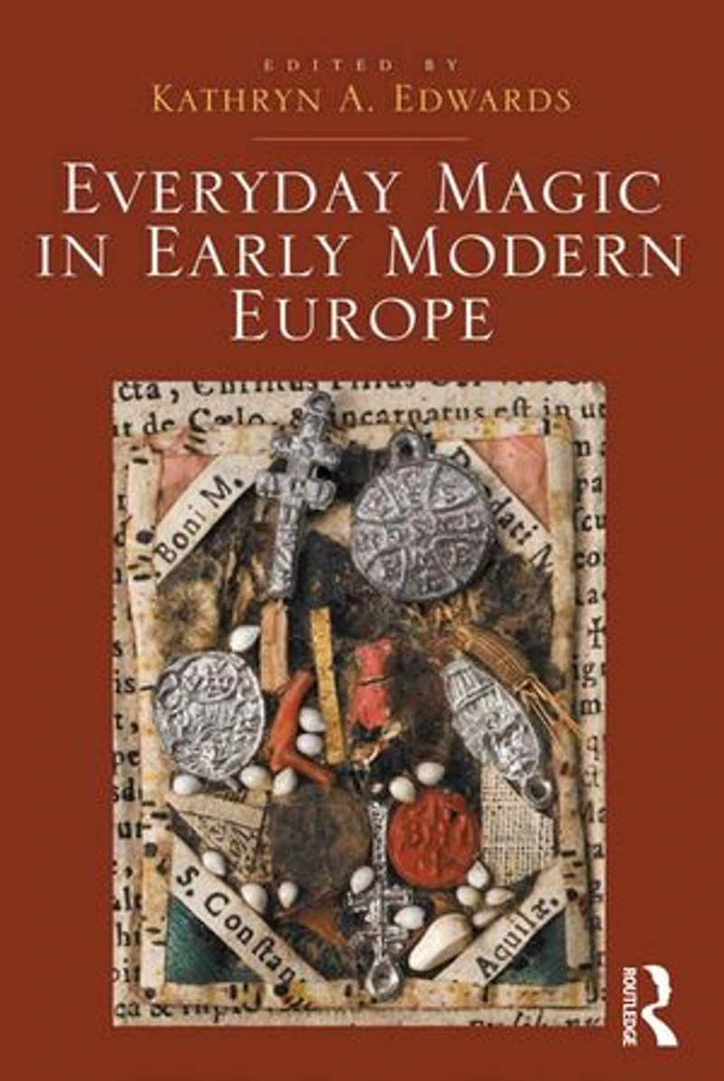 Everyday Magic Early Modern Europe
