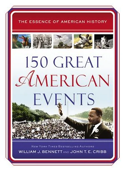 150 Great American Events: Important Moments History that Forged a Nation – The Perfect Father’s Day Gift for Dads