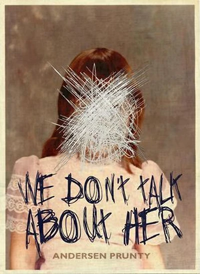 We Don't Talk About Her