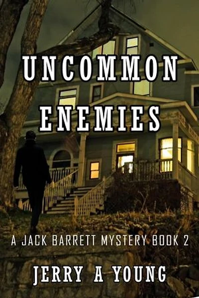 Uncommon Enemies: A Jack Barrett Mystery, #2