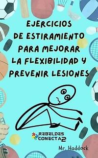EjercicioS de EstirAmientO para MeJorar la FleXibilidaD y PRevenir LesioneS