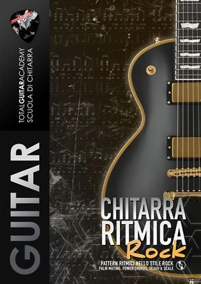 Chitarra Ritmica Rock: Pattern Ritmici nello stile Rock; Palm Muting, Power Chords, Triadi e Scale