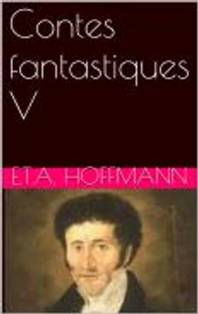 Contes fantastiques V