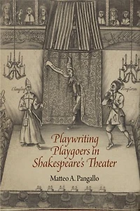 Playwriting Playgoers Shakespeare's Theater