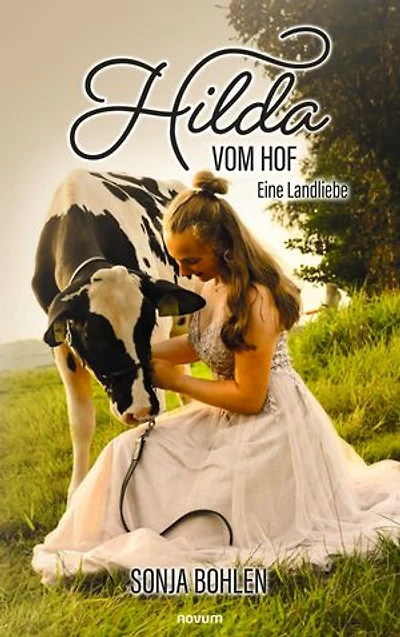 Hilda vom Hof: Eine Landliebe