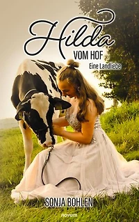 Hilda vom Hof: Eine Landliebe